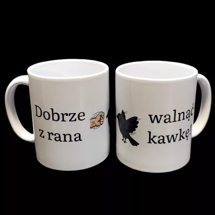 Kubek ceramiczny z nadrukiem sublimacyjnym „Dobrze z rana walnąć kawkę!”